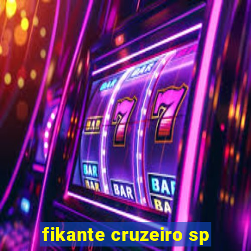 fikante cruzeiro sp